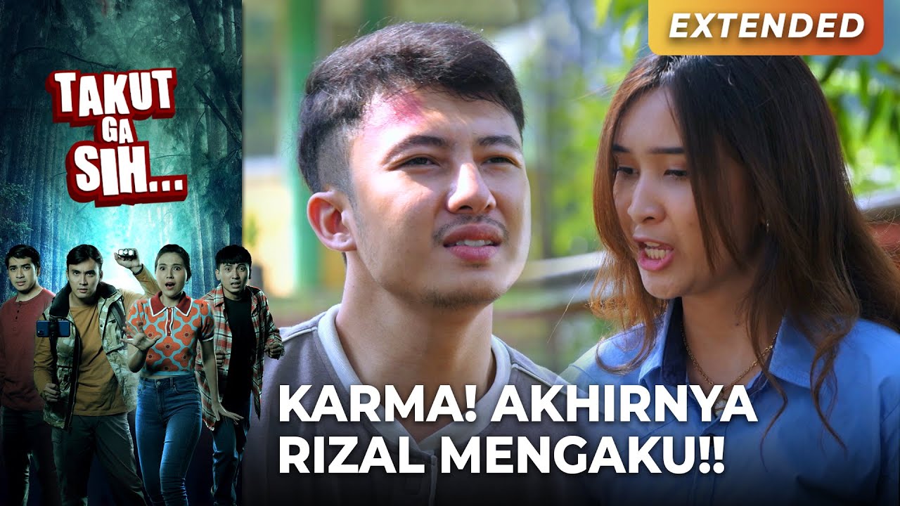 DAPET KARMANYA! Akhirnya Rizal Mengakui Perbuatannya!!! | TAKUT GA SIH | EPS. 45 (6/6)