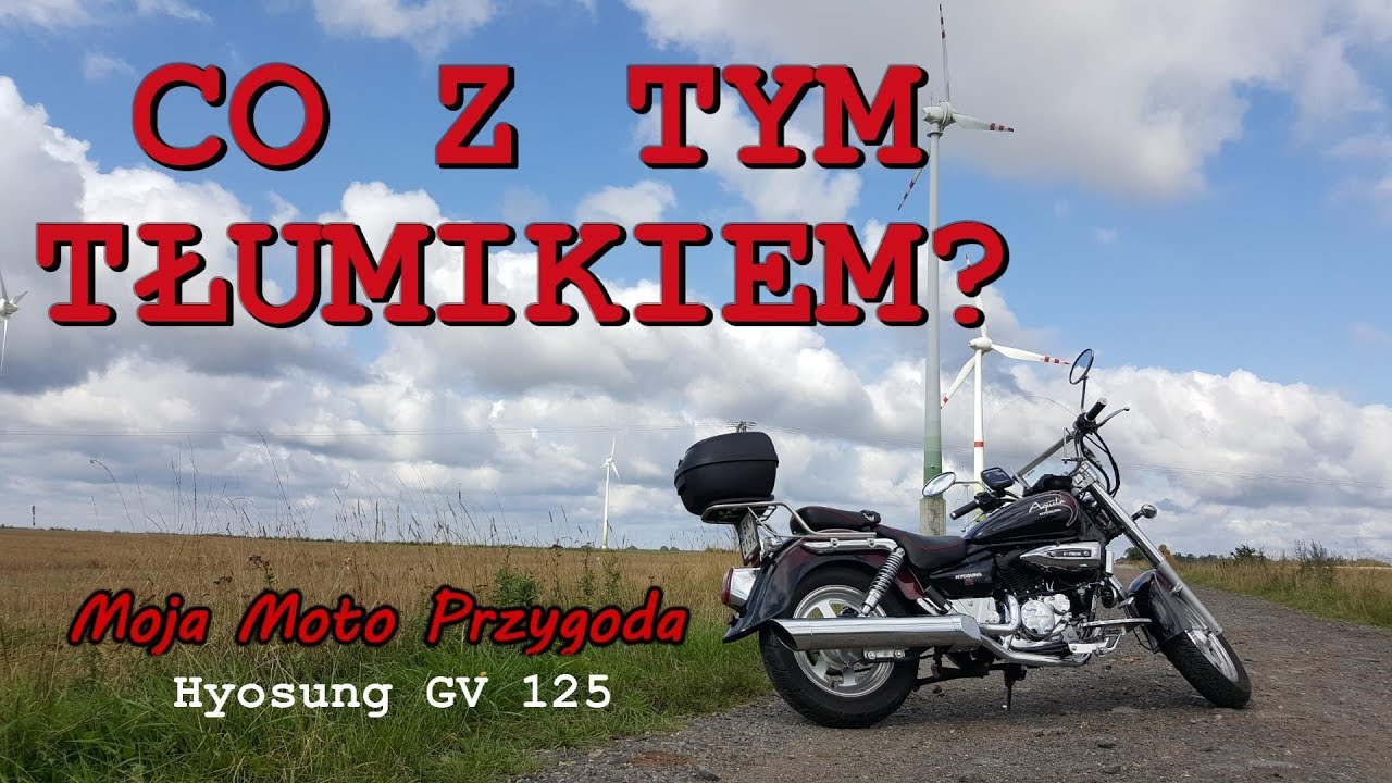 Hyosung Gv Aquila 125 - tłumik - modyfikacja dźwięku