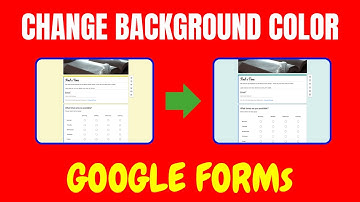 How to Change Background Color in Google Forms