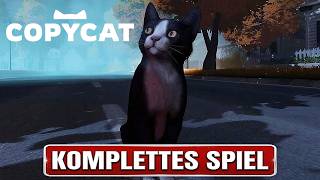 CopyCat Gameplay Walkthrough FULL GAME Deutsch [4K 60FPS ULTRA PC] – No Commentary