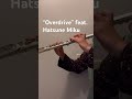Yes, this is an EDM song. Yes, there is a flute part. #edm #flute #miku