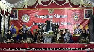 Pengajian Akbar Dan Santunan Anak Yatim  Bersama  Ning Umi Laila Da K.H Abah Sofyan Ras Burhani 