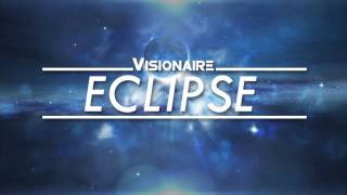 Visionaire - Eclipse (Original Mix) [PREVIEW]