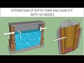 Estimation Of Septic Tank And Soak Pit With 3D Model || B.N Dutta