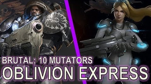Starcraft 2 Brutal Custom Mutation: Oblivion Express with 10 mutators!
