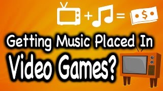 Getting Music Placed In Video Games