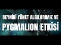 Beynini Yönet! Algılarımız ve Pygmalion Etkisi.. Ritüel , çekim yasası , olumlama #keşfet