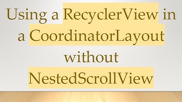 Using a RecyclerView in a CoordinatorLayout without NestedScrollView