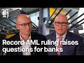Record AML ruling raises questions for banks | Herald NOW Business