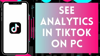 How to See Analytics on Tiktok PC (2024) | View Analytics on Tiktok PC