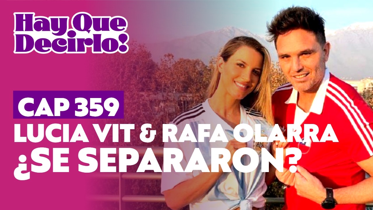 Lucila Vit y Rafael Olarra: la separación que impacta