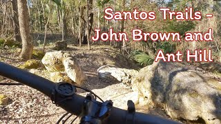 Santos Trails - John Brown & Ant Hill