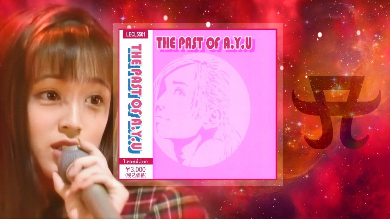 Ayumi Hamasaki (浜崎あゆみ) - THE PAST OF A.Y.U [Single Version
