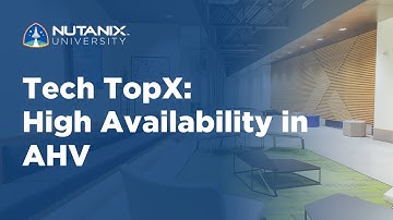 Tech TopX: High Availability in AHV