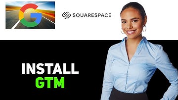 How To Install Google Tag Manager On Squarespace 2025