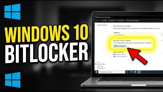 How to enable BitLocker encryption on Windows 10 - Detailed Guide