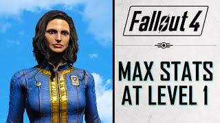 Get MAX Stats at LVL 1 in Fallout 4 Next-Gen Update!