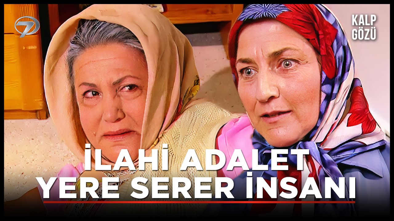 İlahi Adalet Yere Serer İnsanı - Kalp Gözü