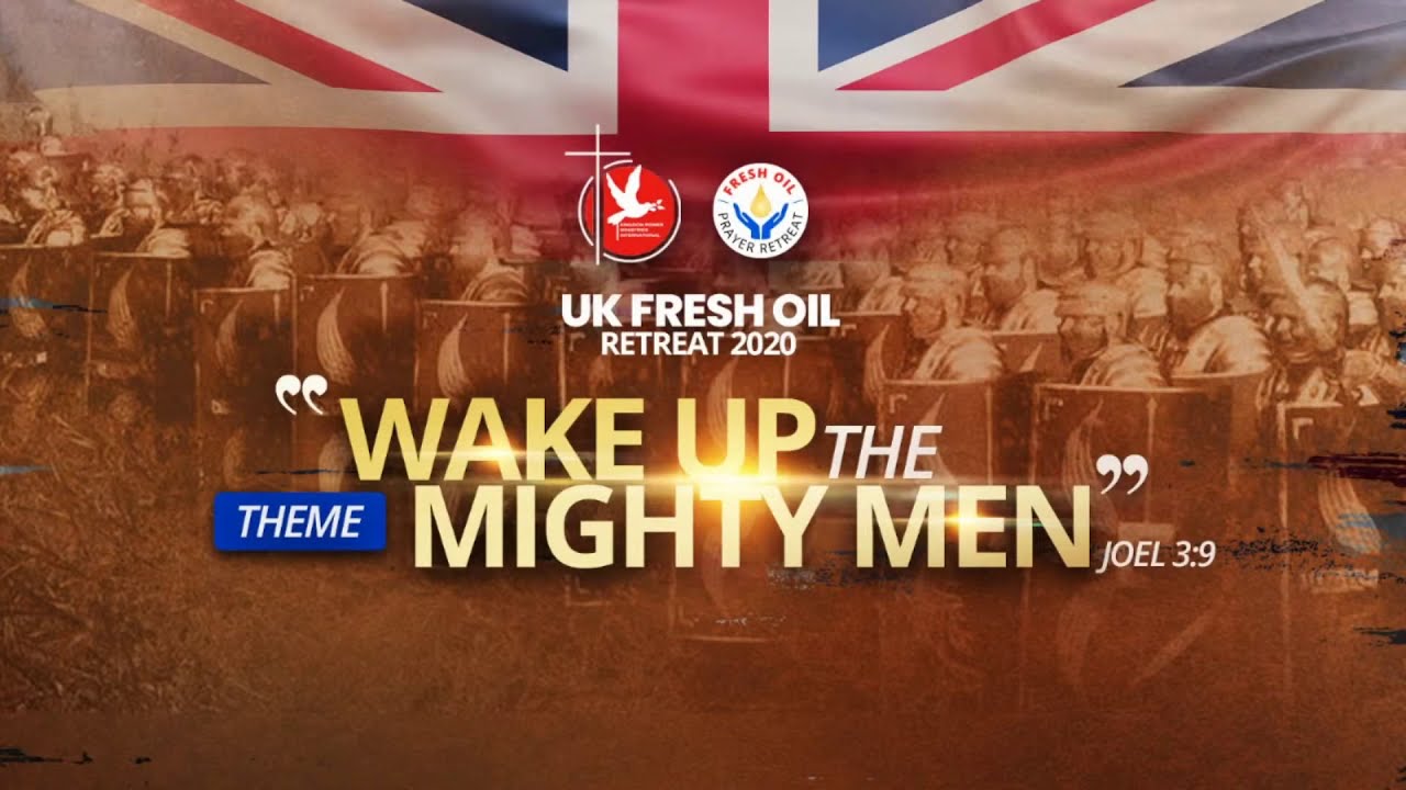 UK FRESH OIL RETREAT | WAKE UP THE MIGHTY MEN (EVENING SESSION DAY 2 ...