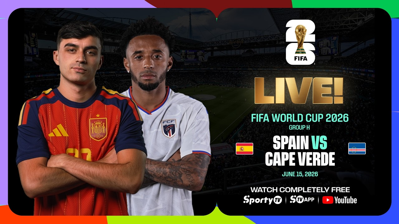 LIVE | Spain vs Cape Verde | FIFA World Cup 2026™ | SportyTV GH