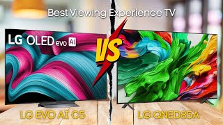 Lg Evo Ai C5 Vs Lg Qned85A Which Lg Tv Delivers The Best Viewing Experience