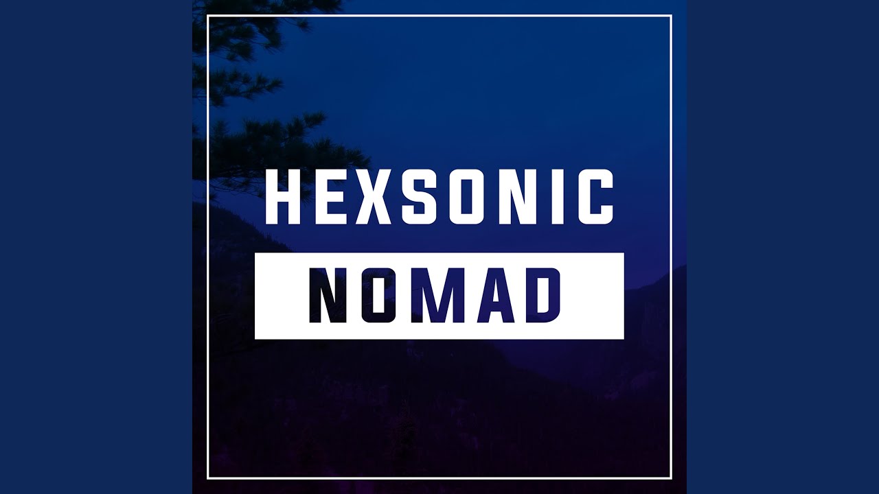 Watch Nomad on YouTube Watch Nomad on YouTube