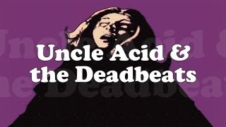 Video thumbnail of "Uncle Acid & the Deadbeats - I'll Cut You Down (OFFICIAL)"