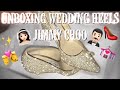 UNBOXING WEDDING HEELS | JIMMY CHOO