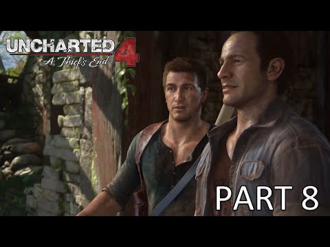 UNCHARTED 4 : A Thief's End - Use Your Brain More & Play - PC Gameplay Walkthrough Part 8