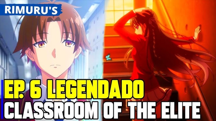 CLASSROOM OF THE ELITE 2 TEMPORADA EP 4 LEGENDADO PT-BR - DATA E