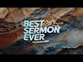 Best sermon ever  ron tucker  mar 102024