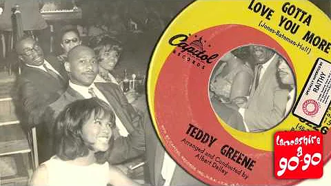 TEDDY GREENE - GOTTA LOVE YOU MORE