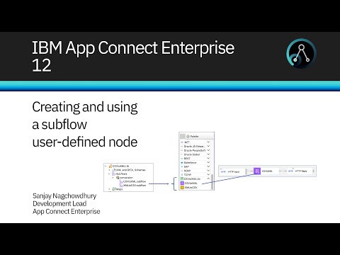 App Connect Enterprise 12: Creating and using a subflow user defined node