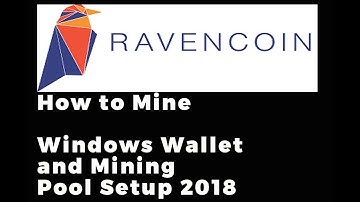 RavenCoin | How to Mine | Windows Wallet and Mining Pool Setup