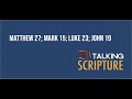 Ep 207 | Matthew 27; Mark 15; Luke 23; John 19, Come Follow Me 2023 (June 19-25)