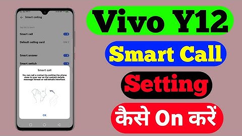 Vivo Y12 Smart Call Setting || How To Enable Smart Call Setting In Vivo Y12