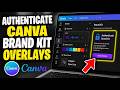 How to authenticate with Canva Brand Kit for overlays - Quick Tutorial
