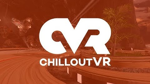 First day in ChilloutVR [ChilloutVR, Sister of VRChat]