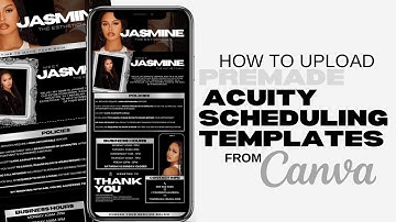 How to upload Acuity template designs from CANVA to the ACUITY SCHEDULING SITE