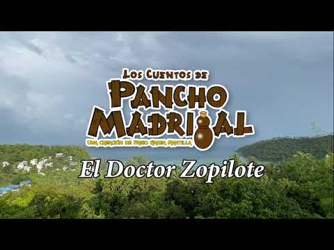 Cuentos de Pancho Madrigal   El Doctor Zopilote   Don Angel el matarife