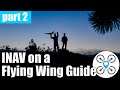 How to setup INAV on a flying wing - video tutorial - GPS, Baro and Compass