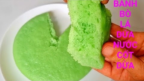 Cách làm bánh bò lá dứa nước cốt dừa siêu dễ làm tại nhà|Thương lắm quê mình