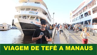 VIAGEM DE TEFÉ A MANAUS - AMAZONAS 05/01/2020