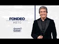 Dante Gebel #870 | Fondeo