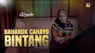 Lagu Minang Terbaru 2022 - Rayola - Baharok Cahayo Bintang (Official Video)