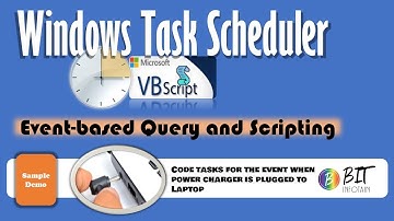 Windows Task Scheduler | Event based Scripting in VBScript | Power Event
