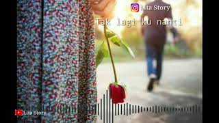 Snap wa, story wa, lagu keren Kaka Aulia_ Tak Usah Kembali. Lagu Aceh populer, lagu hits Kaka Aulia