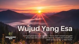 Download Lagu WUJUD YANG ESA – Lagu Renungan Tentang Keabadian dan Ketuhanan MP3