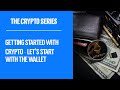 [294] - Getting Started with Crypto - Let's Start with the Crypto Wallet