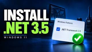 How to Install the .NET Framework 3.5 in Windows 11